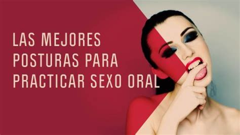 las mejores gargantas profundas|Cómo practicar buen sexo oral: técnica y mejores posturas